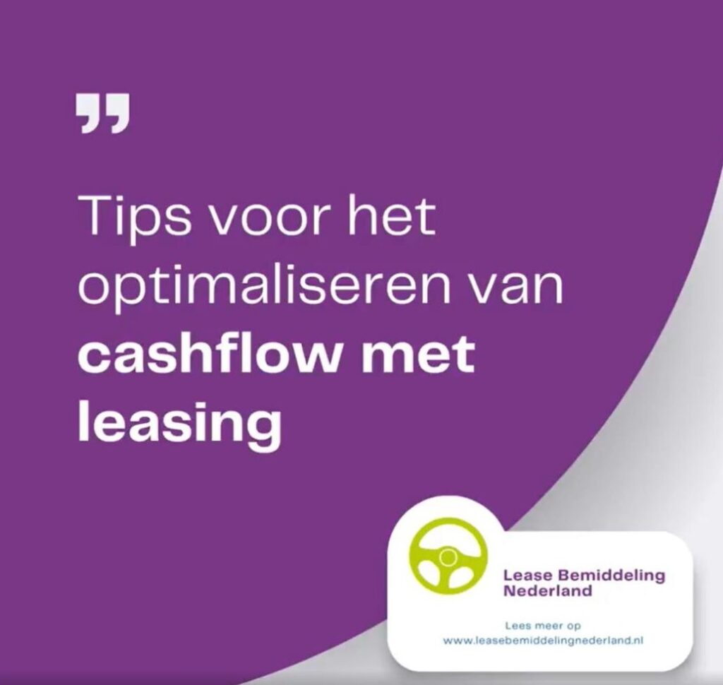Tips voor het optimaliseren van cashflow met leasing